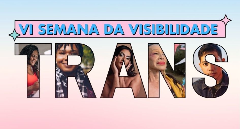 Visibilidade trans: evento irá celebrar a inclusão e adiversidade